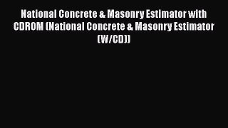 [Read Book] National Concrete & Masonry Estimator with CDROM (National Concrete & Masonry Estimator