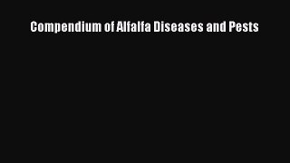 Read Compendium of Alfalfa Diseases and Pests PDF Free