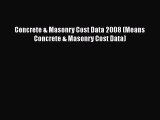 [Read Book] Concrete & Masonry Cost Data 2008 (Means Concrete & Masonry Cost Data)  EBook