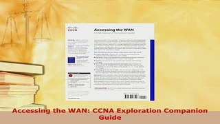 PDF  Accessing the WAN CCNA Exploration Companion Guide Download Full Ebook