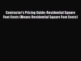 [Read Book] Contractor's Pricing Guide: Residential Square Foot Costs (Means Residential Square