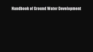 [Read Book] Handbook of Ground Water Development  EBook