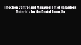 [Read Book] Infection Control and Management of Hazardous Materials for the Dental Team 5e