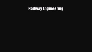 [Read Book] Railway Engineering  EBook