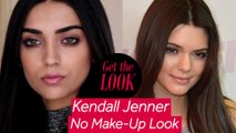 Kendall Jenner Inspired No Makeup Look - Get The Look - Lizah