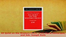 PDF  All Quiet on the Western Front Erich Maria Remarque and Job Joseph Roth  Read Online