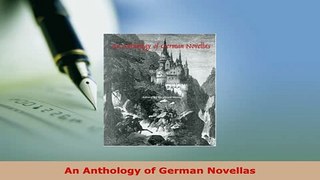 Download  An Anthology of German Novellas  EBook