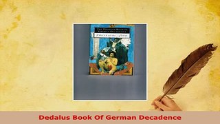 PDF  Dedalus Book Of German Decadence Free Books