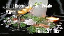 Garlic Rosemary Mashed Potato Martini Recipe