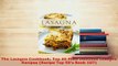 Download  The Lasagna Cookbook Top 50 Most Delicious Lasagna Recipes Recipe Top 50s Book 107 PDF Online