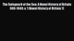 [Read Book] The Safeguard of the Sea: A Naval History of Britain 660-1649: v. 1 (Naval History