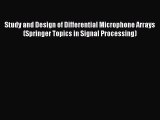 [Read Book] Study and Design of Differential Microphone Arrays (Springer Topics in Signal Processing)