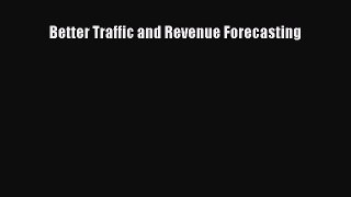 [Read Book] Better Traffic and Revenue Forecasting  EBook