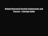 [Read Book] Hollow Structural Section Connections and Trusses - a Design Guide  EBook