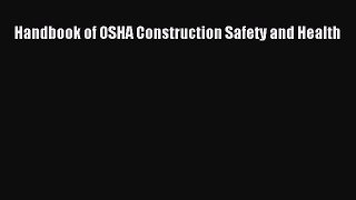 [Read Book] Handbook of OSHA Construction Safety and Health  EBook