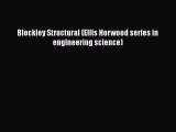 [Read Book] Blockley Structural (Ellis Horwood series in engineering science)  EBook