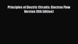 [Read Book] Principles of Electric Circuits: Electron Flow Version (9th Edition)  EBook