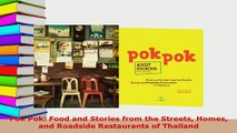 PDF  Pok Pok Food and Stories from the Streets Homes and Roadside Restaurants of Thailand PDF Full Ebook