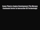 [Read Book] Game Physics Engine Development (The Morgan Kaufmann Series in Interactive 3D Technology)