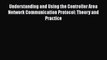 [Read Book] Understanding and Using the Controller Area Network Communication Protocol: Theory