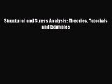 [Read Book] Structural and Stress Analysis: Theories Tutorials and Examples  EBook