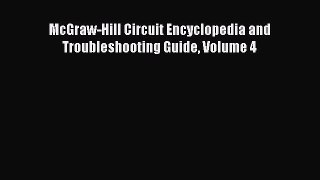 [Read Book] McGraw-Hill Circuit Encyclopedia and Troubleshooting Guide Volume 4  EBook