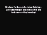 [Read Book] Wind and Earthquake Resistant Buildings: Structural Analysis and Design (Civil