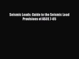 [Read Book] Seismic Loads: Guide to the Seismic Load Provisions of ASCE 7-05  EBook