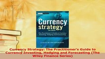 PDF  Currency Strategy The Practitioners Guide to Currency Investing Hedging and Forecasting PDF Book Free