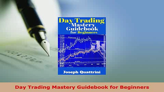 Download  Day Trading Mastery Guidebook for Beginners Ebook