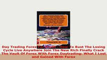 Download  Day Trading Forex For Profit  How To Bust The Losing Cycle Live Anywhere Join The New Read Online