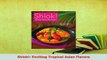 Download  Shiok Exciting Tropical Asian Flavors Download Online