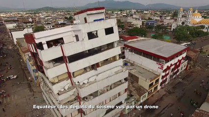 Equateur : les dégâts du séisme vus par un drone
