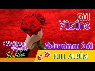 Abdurrahman Önül - Gül Yüzüne 2016 Full Albüm