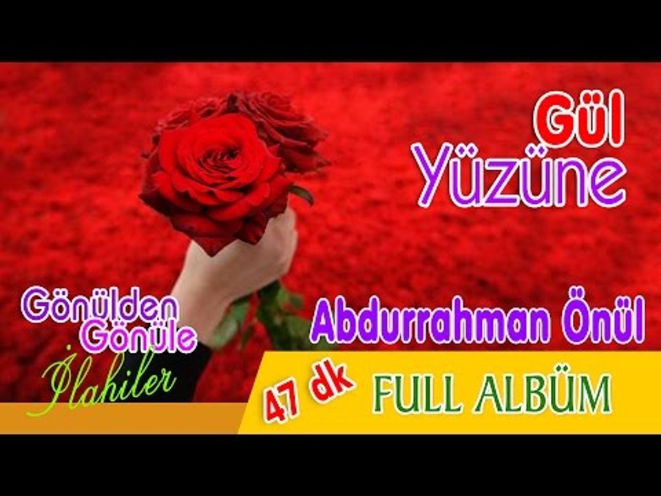 Abdurrahman Önül - Gül Yüzüne 2016 Full Albüm