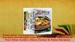 PDF  Paleo Slow Cooking Box Set 5 in 1 Over 100 Paleo Recipes and Weight Loss Tips to Get Download Online