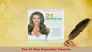 Download  The 21 Day Superstar Cleanse Download Online