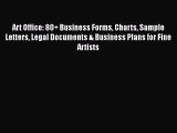 [Read Book] Art Office: 80  Business Forms Charts Sample Letters Legal Documents & Business
