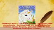 Download  Childrens book  The White Unicorn  childrens read along books  Daytime Naps and PDF Free