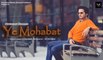 YE Mohabat I Nouman Khalid I Mannan Music I Latest Hindi Songs 2016