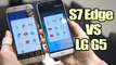 Samsung Galaxy S7 Edge vs LG G5 Speed Test