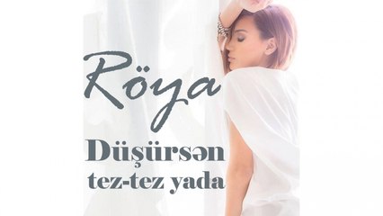 Röya - Düşürsən tez-tez yada