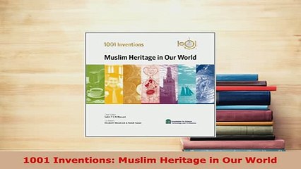 Download  1001 Inventions Muslim Heritage in Our World  EBook