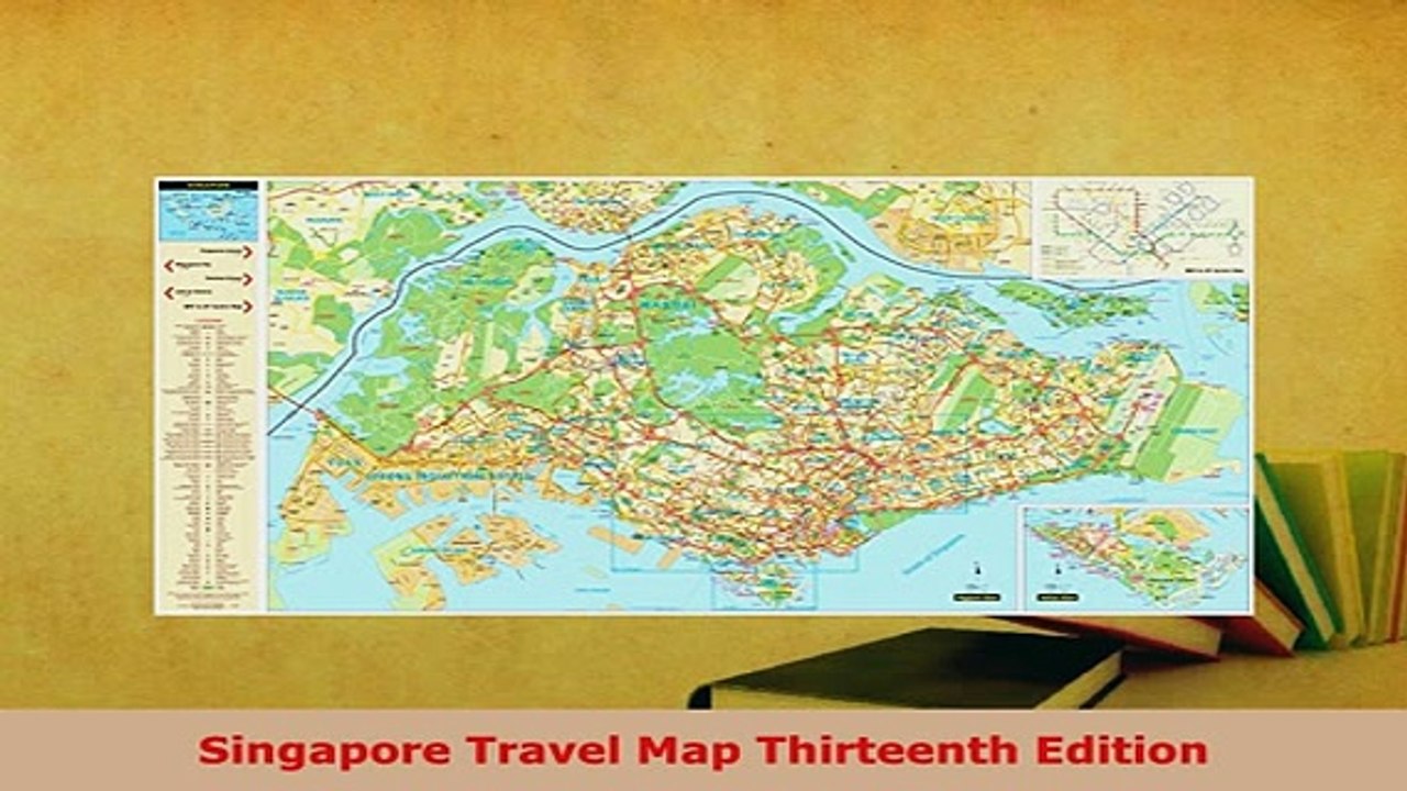 PDF  Singapore Travel Map Thirteenth Edition Read Online