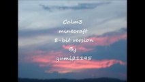 Calm3 Minecraft 8-bit version