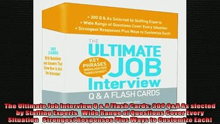 Free PDF Downlaod  The Ultimate Job Interview Q  A Flash Cards 300 QA As slected by Staffing Experts    BOOK ONLINE