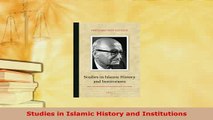 PDF  Studies in Islamic History and Institutions  Read Online