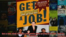 FREE PDF  Get a Job How I Found a Job when Jobs are Hard to Find  And So Can You  FREE BOOOK ONLINE