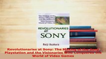 PDF  Revolutionaries at Sony The Making of the Sony Playstation and the Visionaries Who Free Books