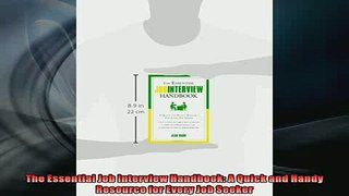 EBOOK ONLINE  The Essential Job Interview Handbook A Quick and Handy Resource for Every Job Seeker  BOOK ONLINE